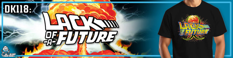 DK118: Lack Of A Future
