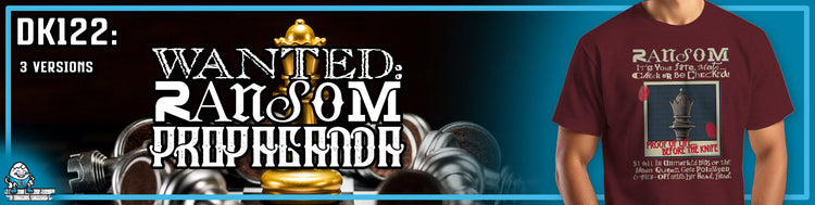DK122: Wanted: Ransom Propaganda
