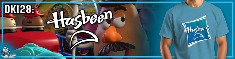 DK128: Hasbeen