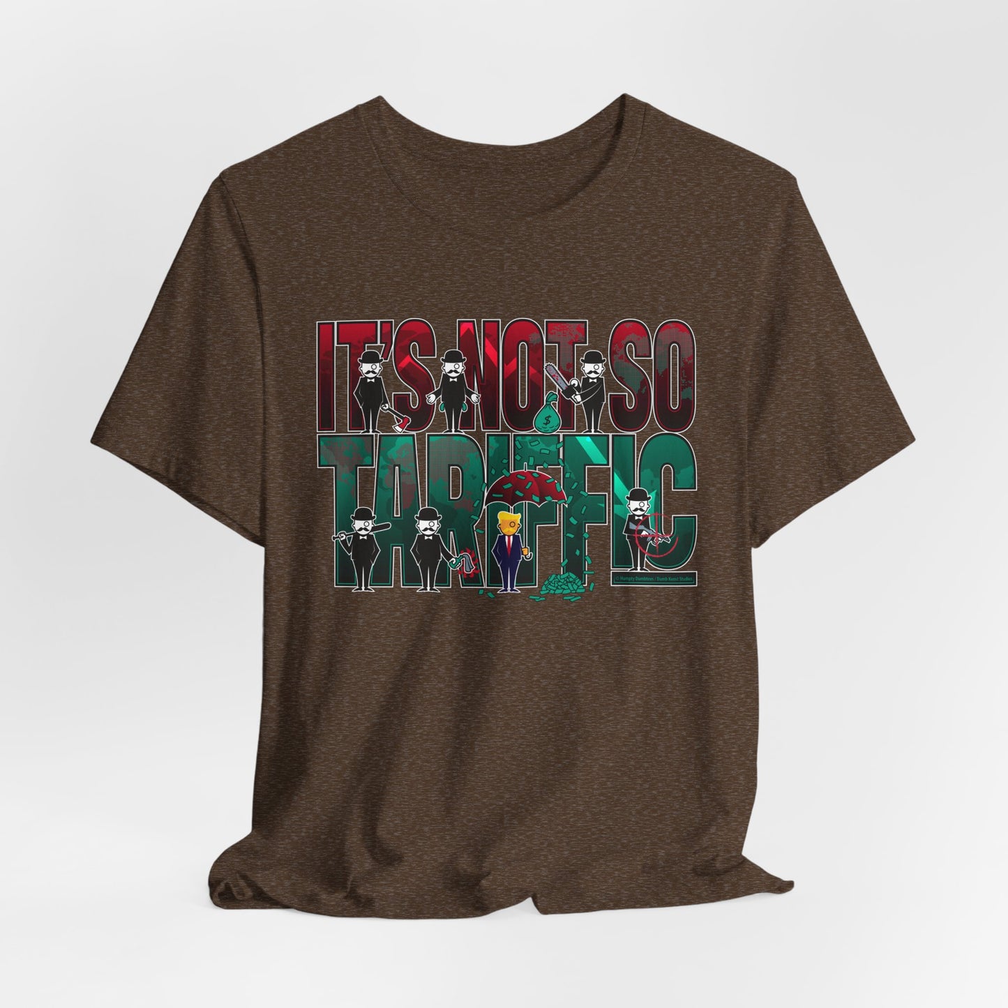 DK232: It's Not So Tariffic (Trump Edition) - Unisex S/S T-Shirt
