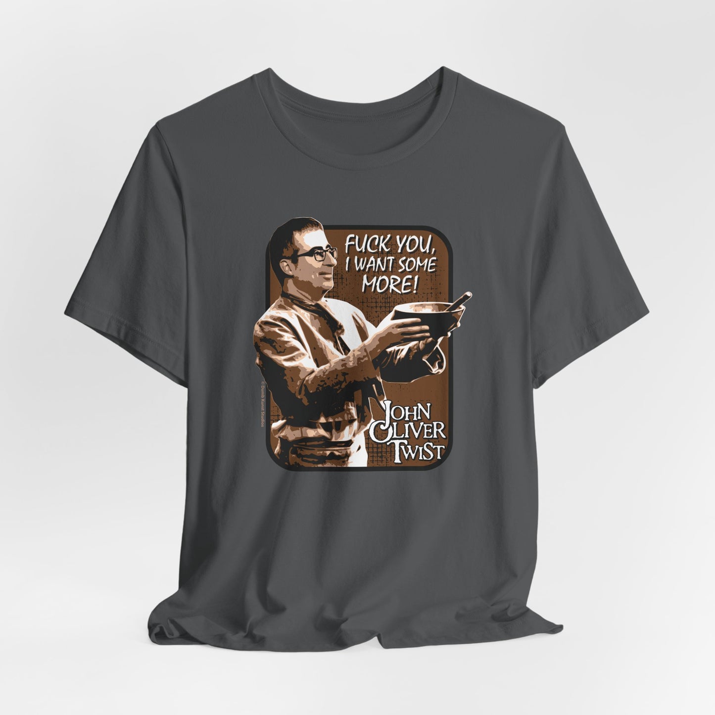 DK6: John Oliver Twist (Fuck Edition) - Unisex S/S T-Shirt