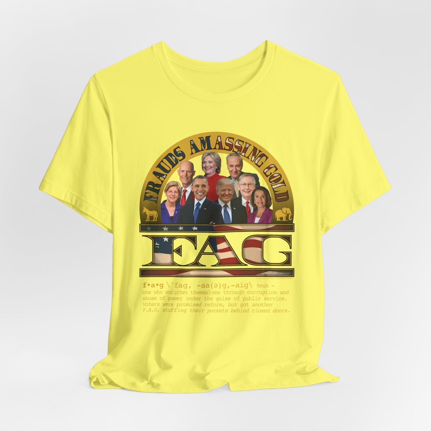 DK238: Fierce And Glorious (Frauds Amassing Gold Edition) - Unisex S/S T-Shirt