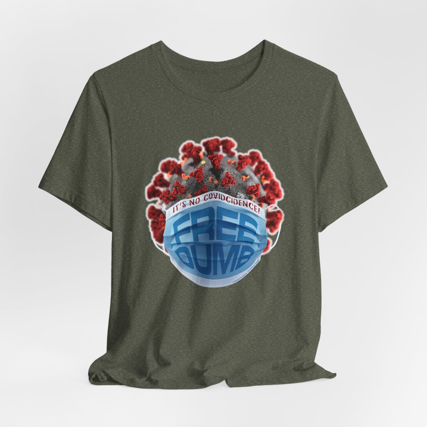 DK106: It's No COVIDcidence - Unisex S/S T-Shirt