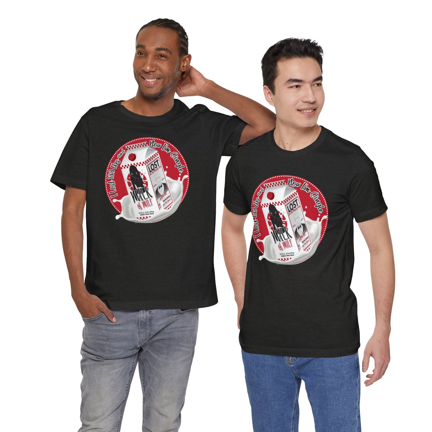 DK91: Not Really "Missing" (Lost 180 lbs / Her Edition) - Unisex S/S T-Shirt