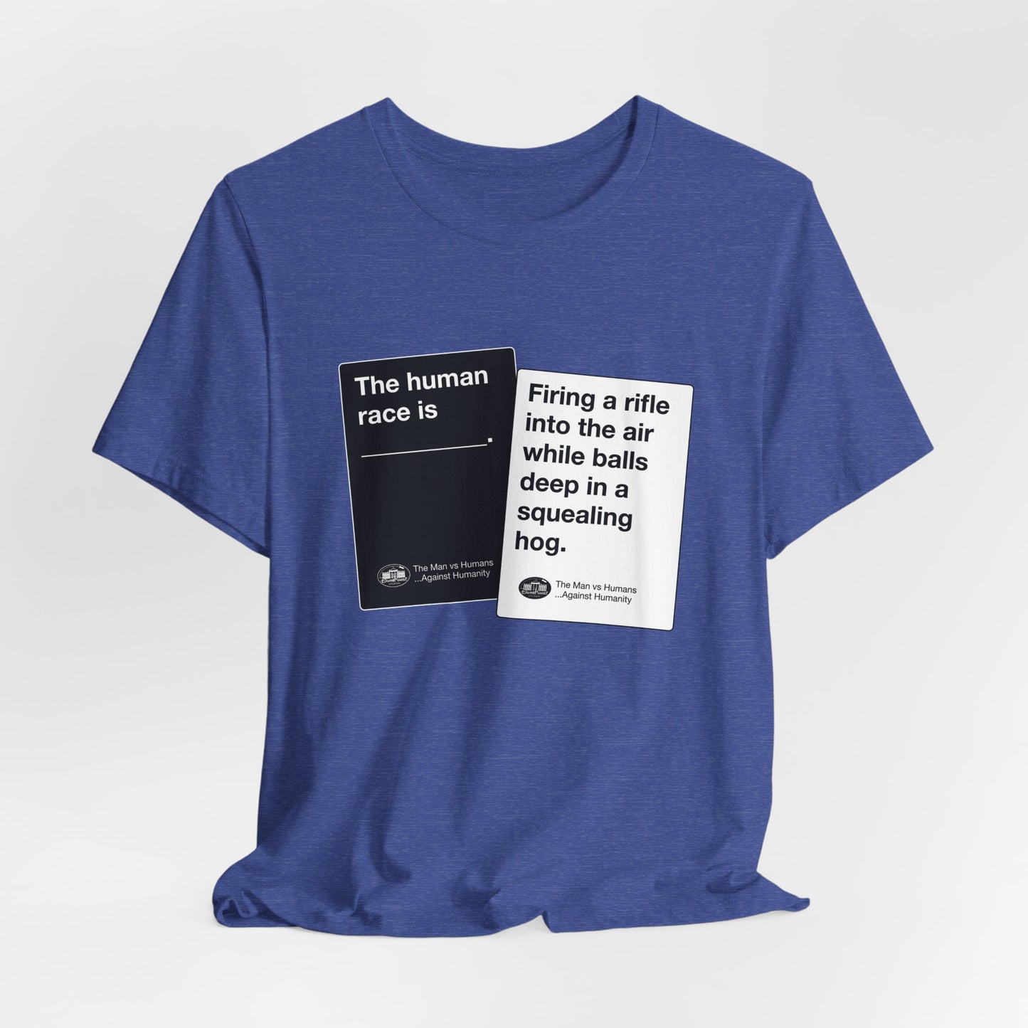 DK180: Humans Against Humanity (Squealing Hog Edition) - Unisex S/S T-Shirt