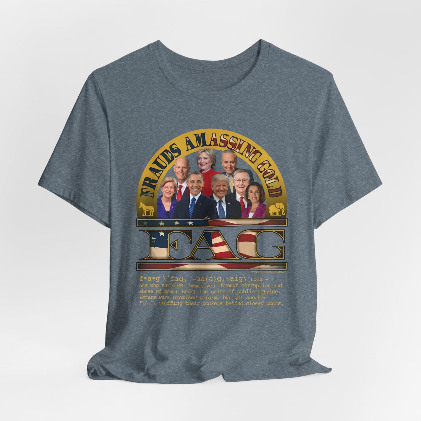 DK238: Fierce And Glorious (Frauds Amassing Gold Edition) - Unisex S/S T-Shirt