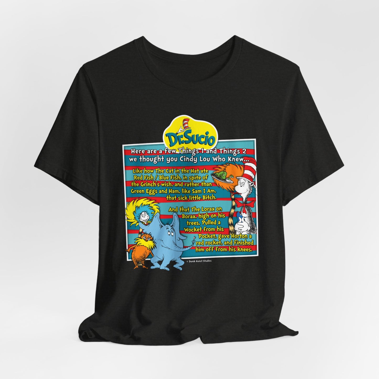 DK64: Doctored Seuss (Dirty Dr. Sucio) - Unisex S/S T-Shirt