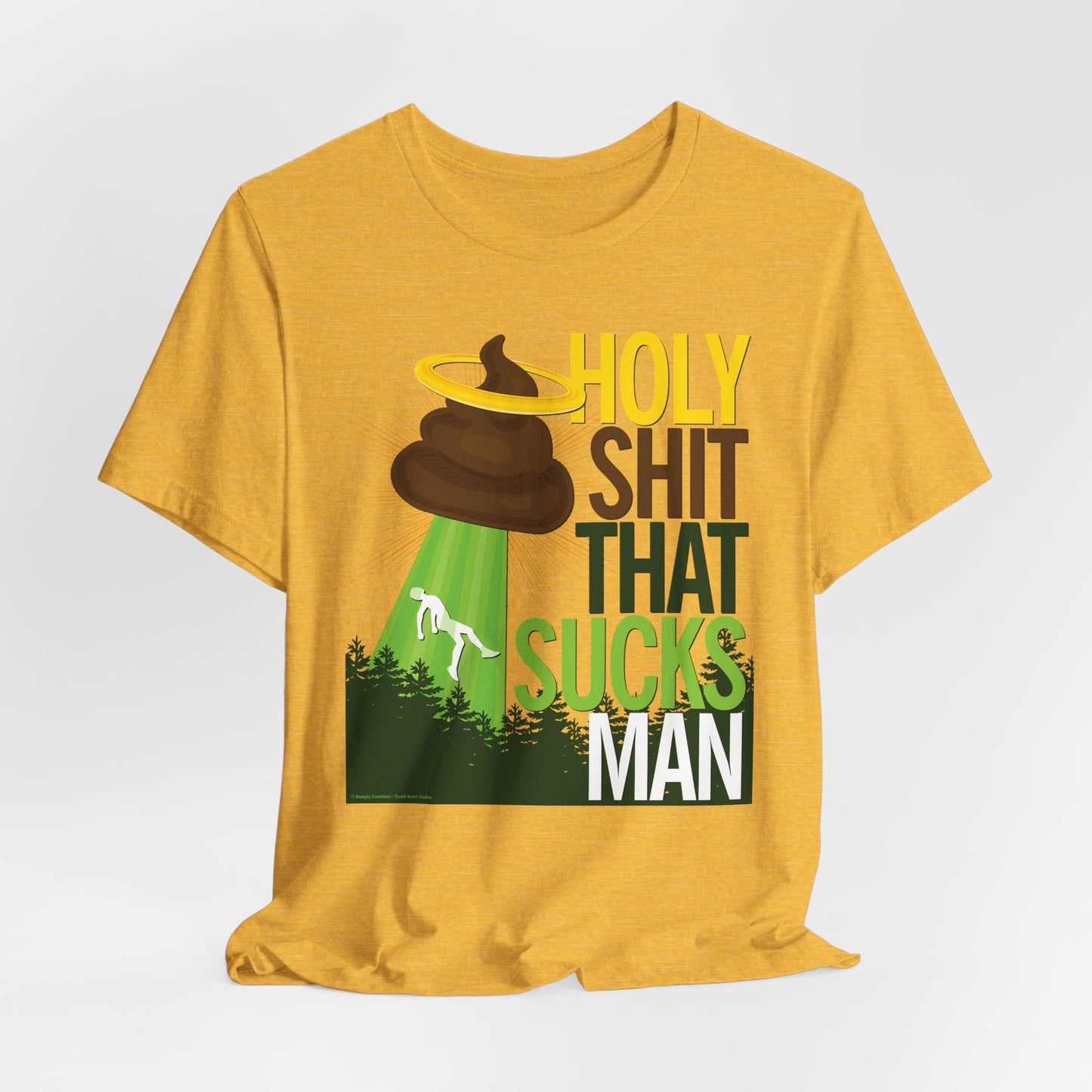 DK134: Holy Shit That Sucks Man - Unisex S/S T-Shirt