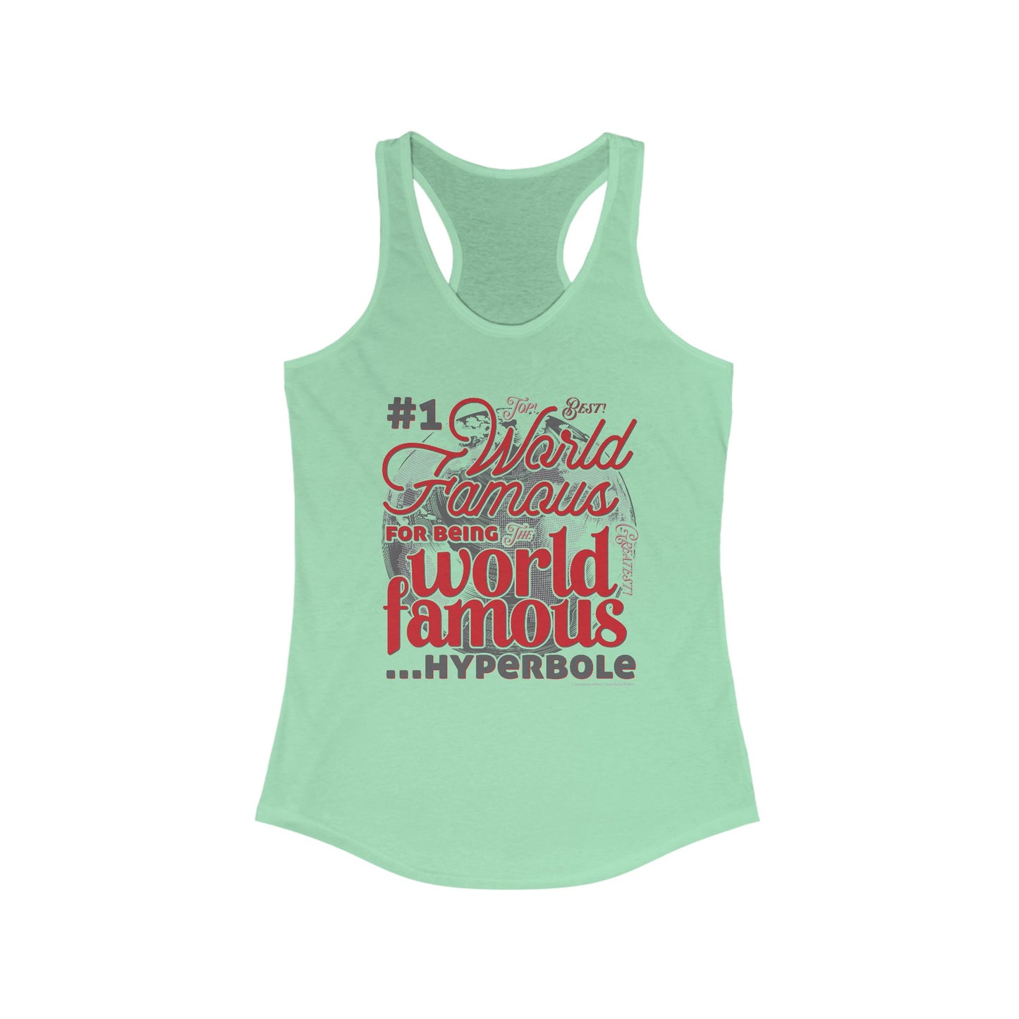 DK162: World Famous - Ladies Racerback Tank