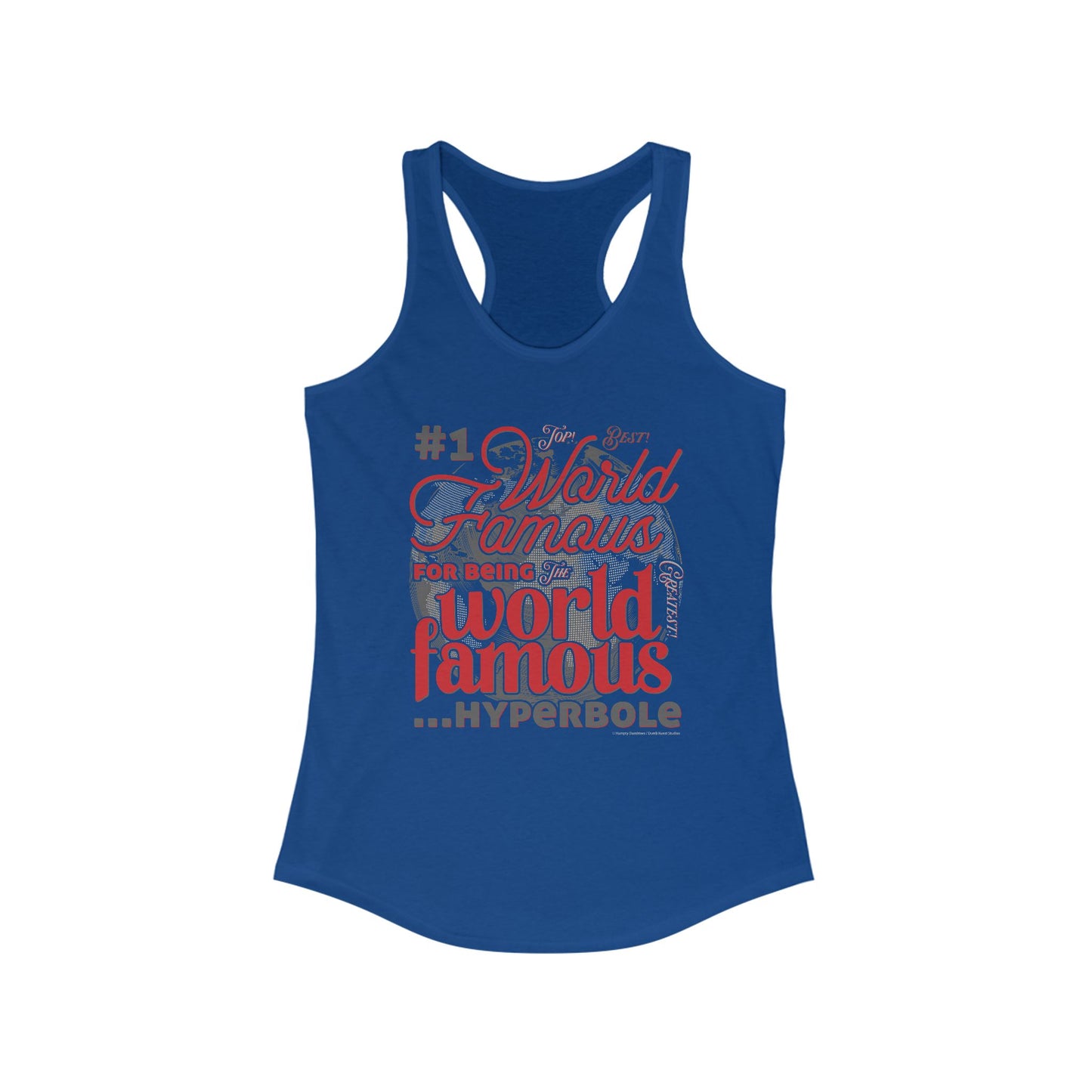 DK162: World Famous - Ladies Racerback Tank