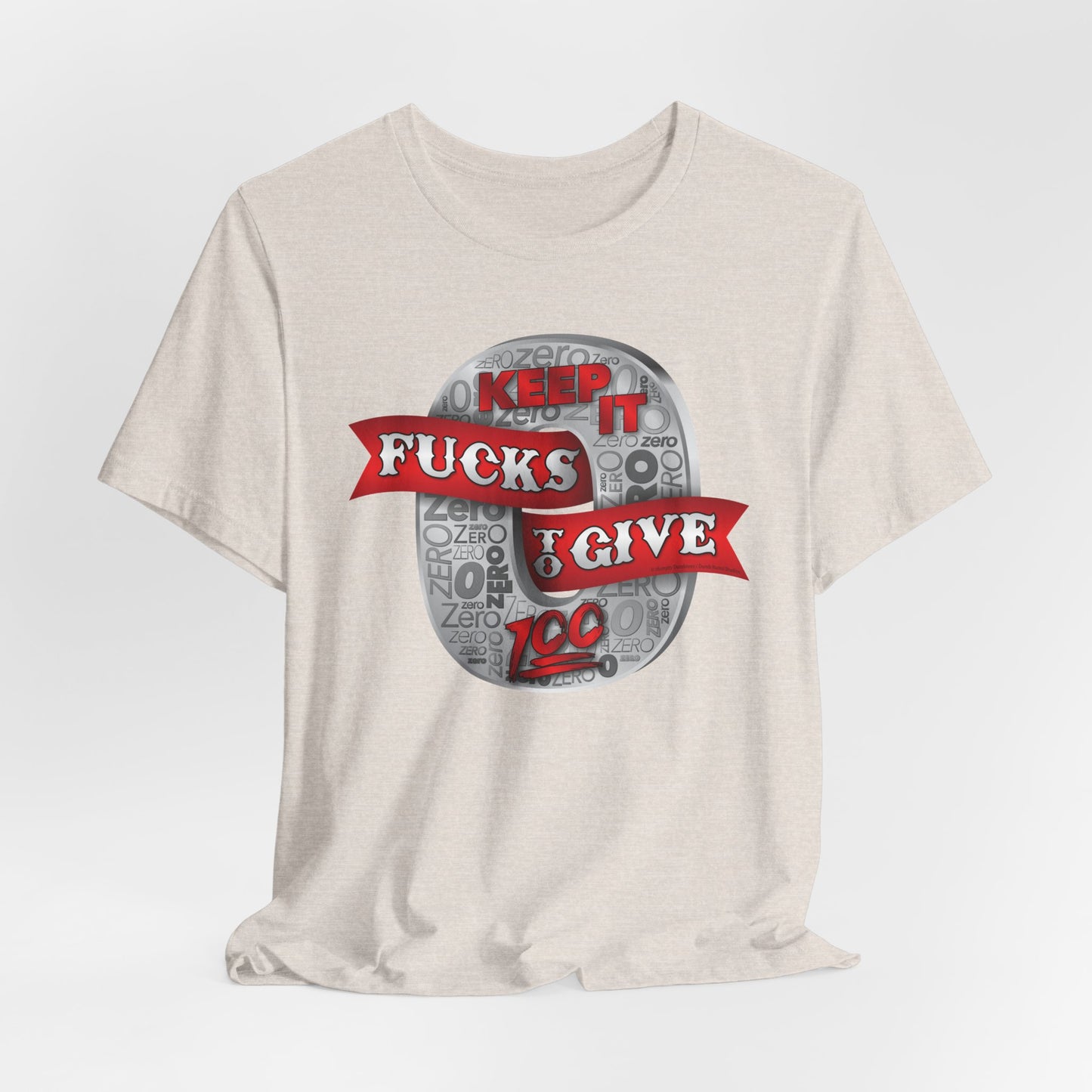 DK100: Zero Fucks To Give (Silver Edition) - Unisex S/S T-Shirt