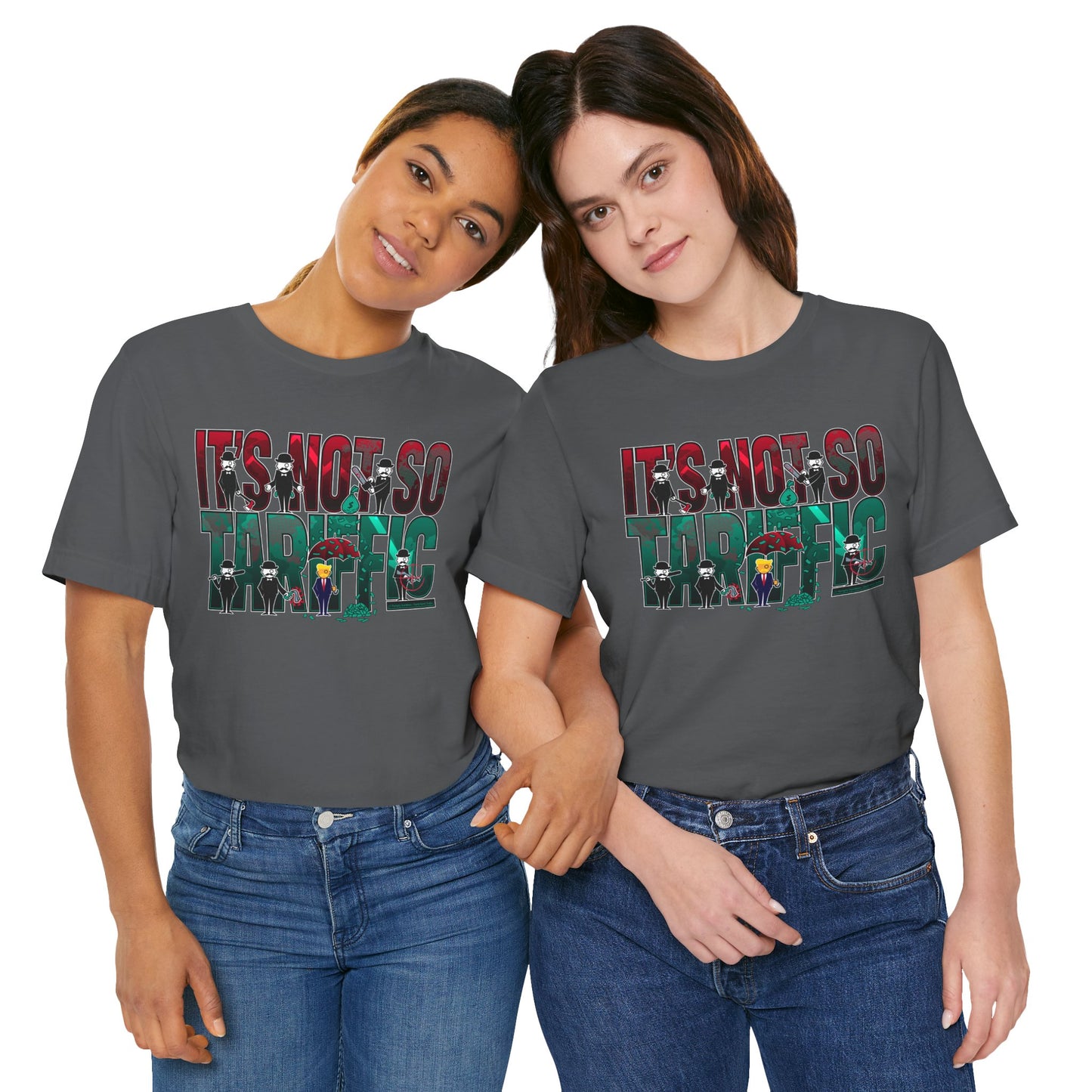DK232: It's Not So Tariffic (Trump Edition) - Unisex S/S T-Shirt