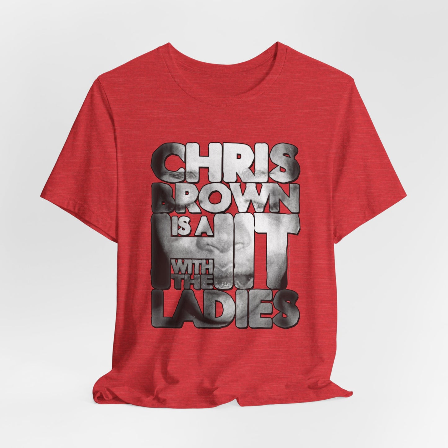 DK136: Hit With The Ladies (Chris Brown Edition) - Unisex S/S T-Shirt