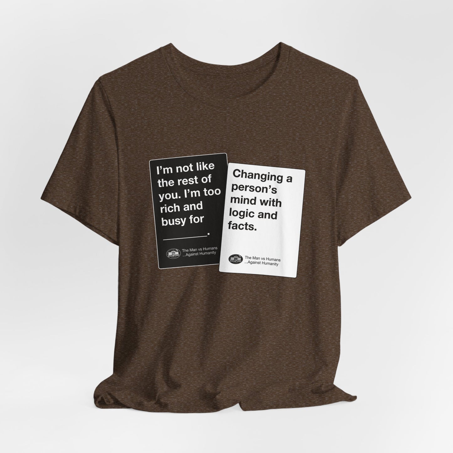 DK180: Humans Against Humanity (Logic & Facts Edition) - Unisex S/S T-Shirt