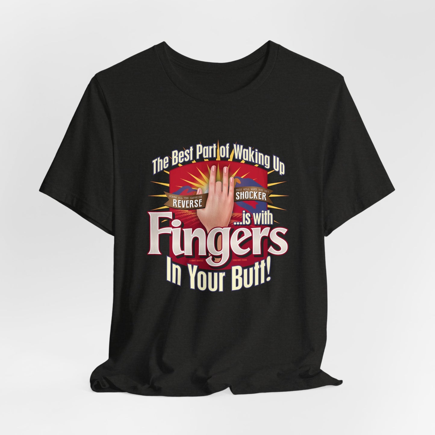 DK104: The Best Part of Waking Up... - Unisex S/S T-Shirt