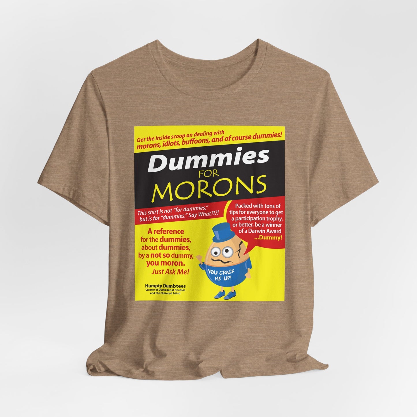 DK111: Dummies for Morons - Unisex S/S T-Shirt