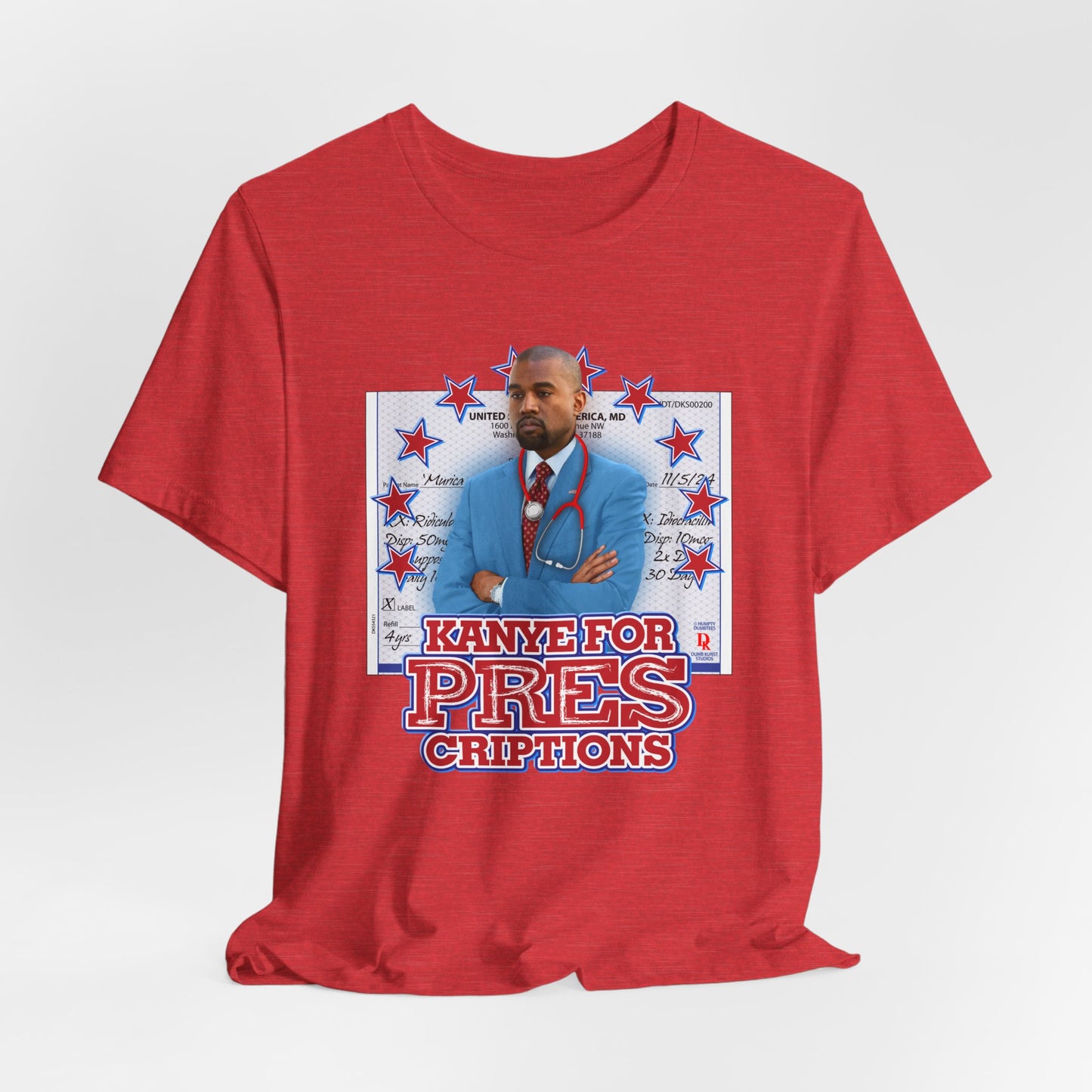 DK179: Kanye For Pres(criptions) - Unisex S/S T-Shirt