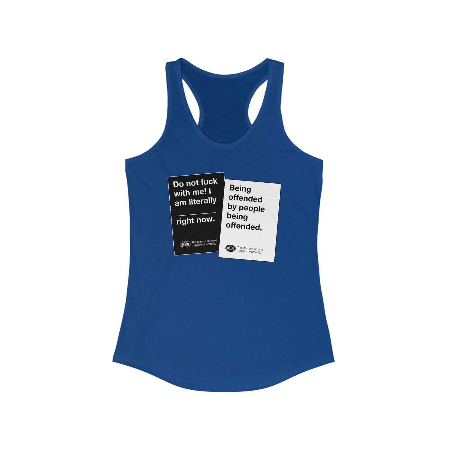 DK180: Humans Against Humanity (Offended Edition) - Ladies Racerback Tank