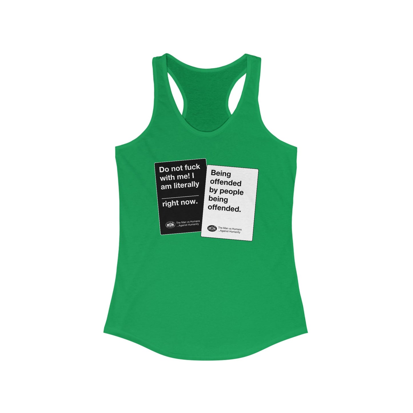 DK180: Humans Against Humanity (Offended Edition) - Ladies Racerback Tank