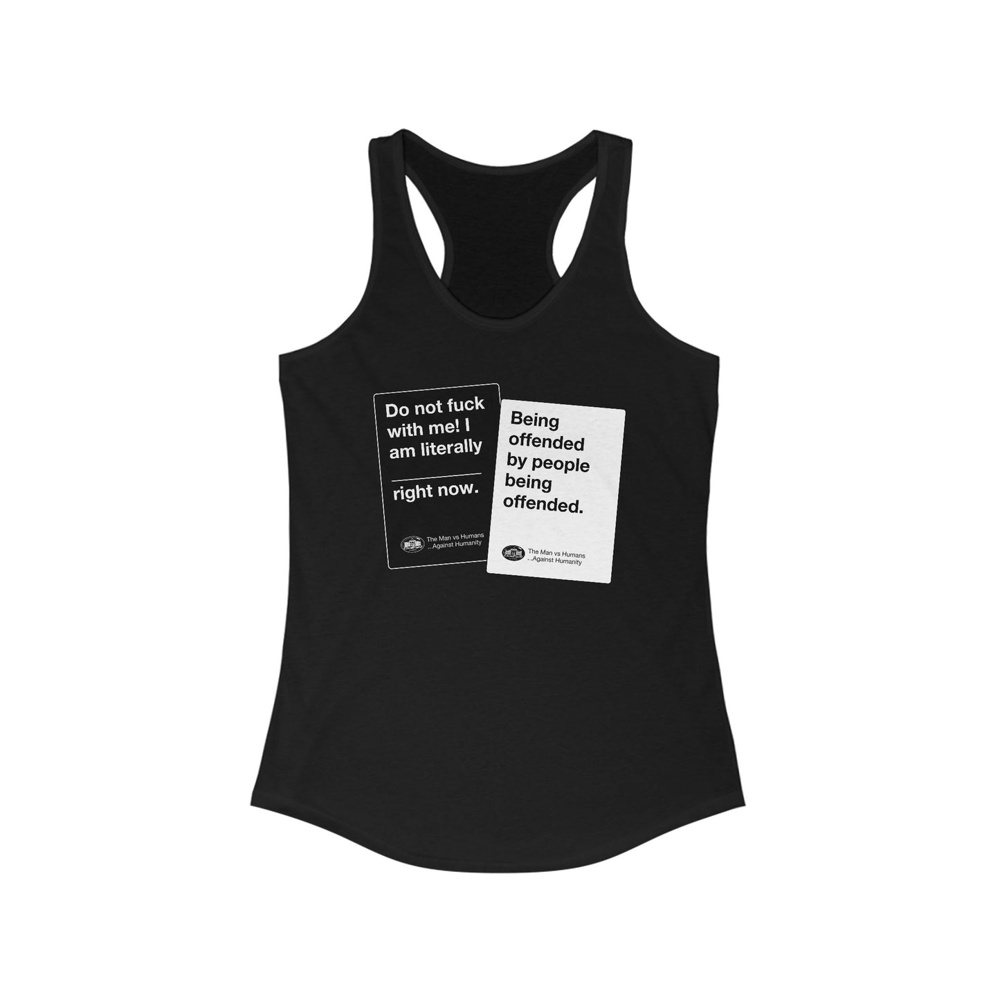 DK180: Humans Against Humanity (Offended Edition) - Ladies Racerback Tank
