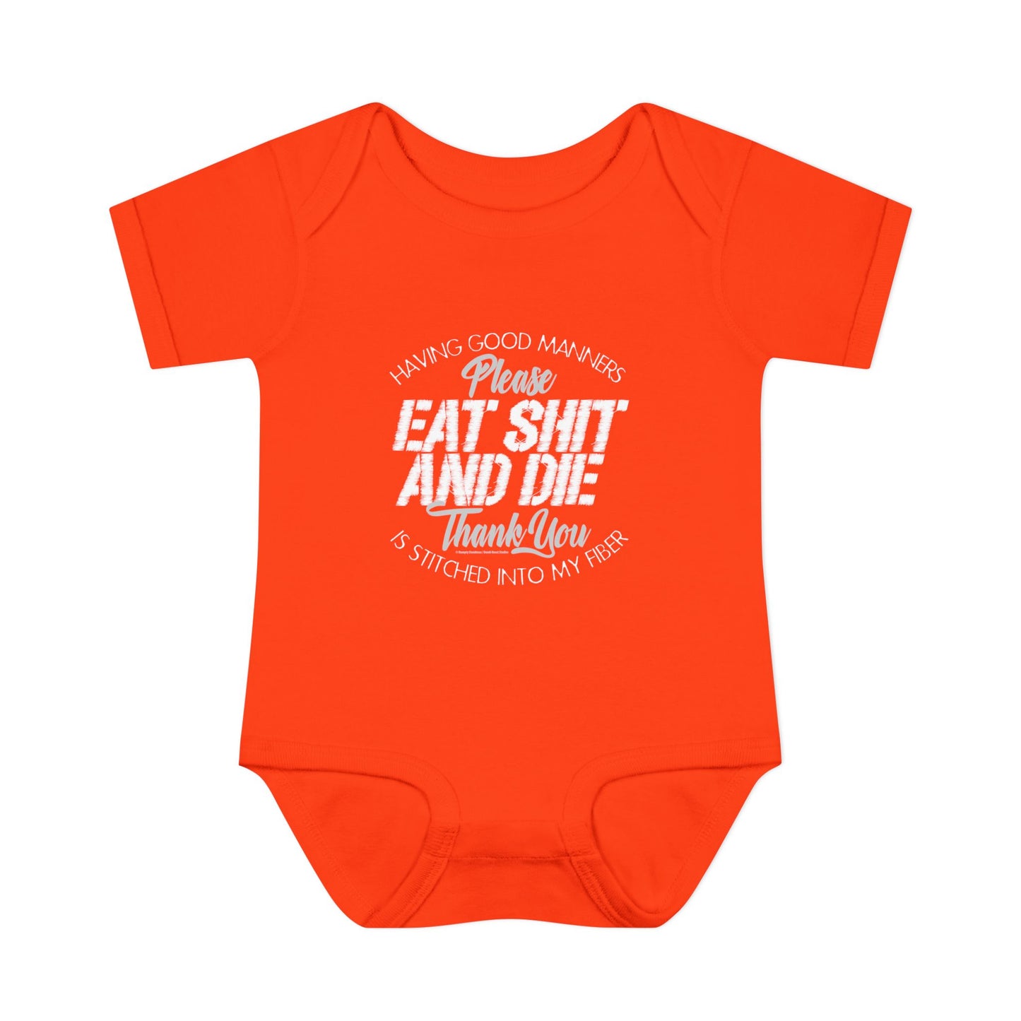 DK90: Please & Thank You (Eat Shit and Die) - Infant Sized Onsie