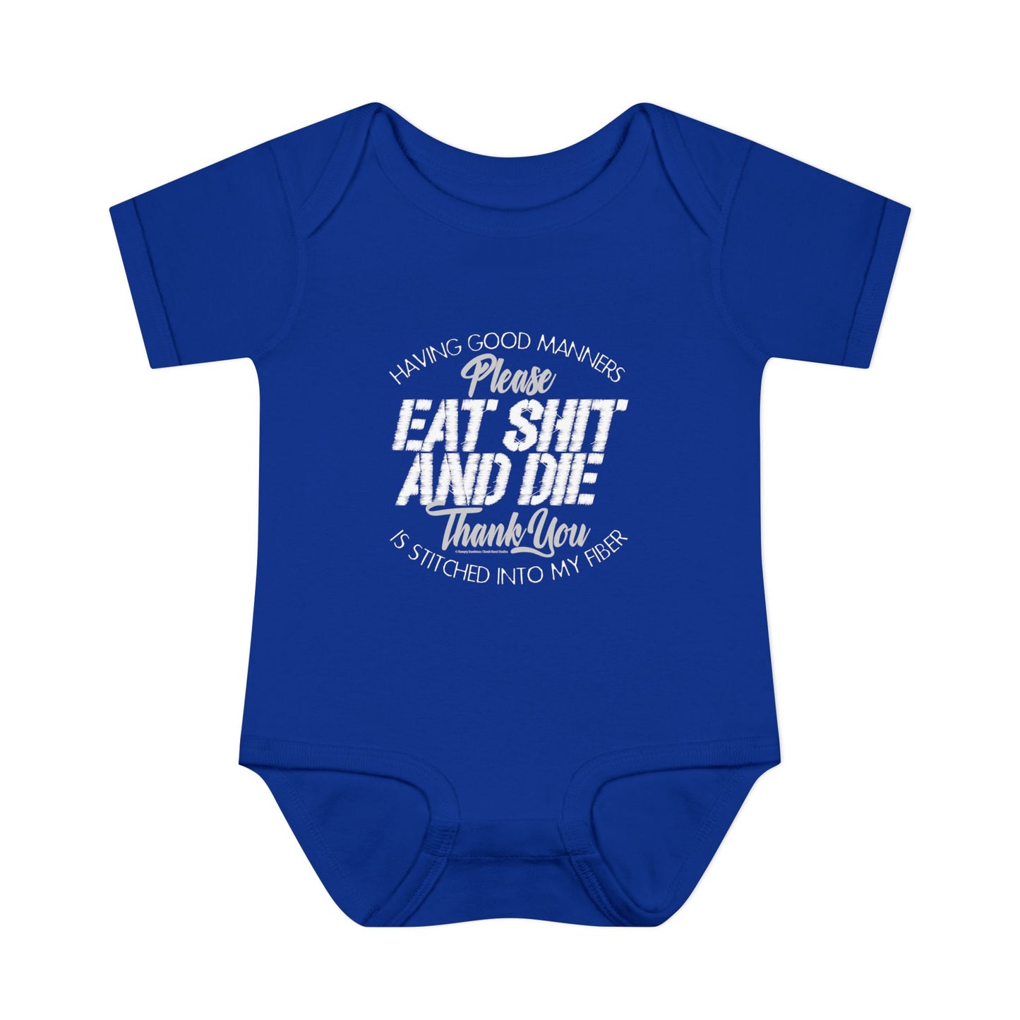 DK90: Please & Thank You (Eat Shit and Die) - Infant Sized Onsie