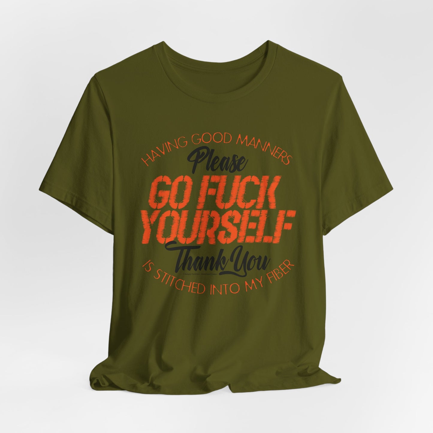 DK90: Please & Thank You (Go Fuck Yourself) - Unisex S/S T-Shirt