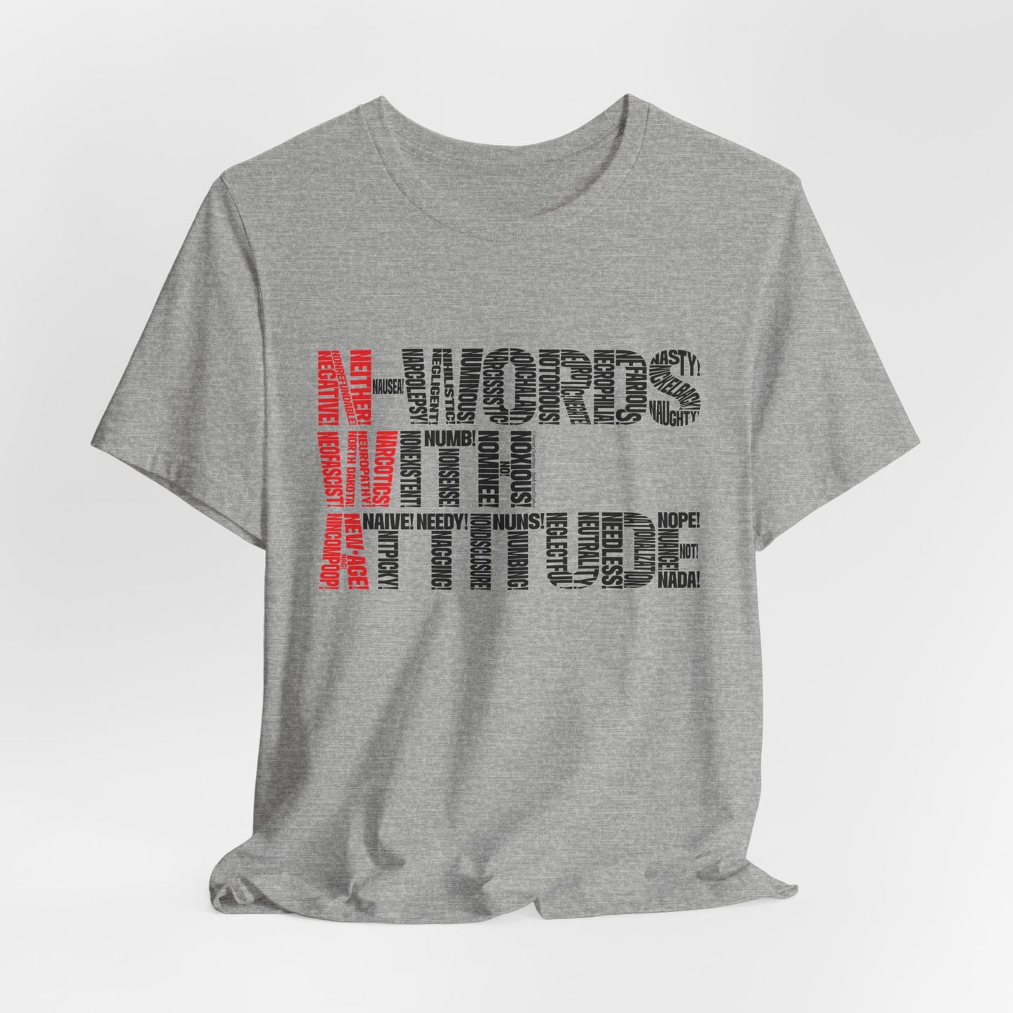 DK235: N-Words!!! (with Attitude Edition) - Unisex S/S T-Shirt
