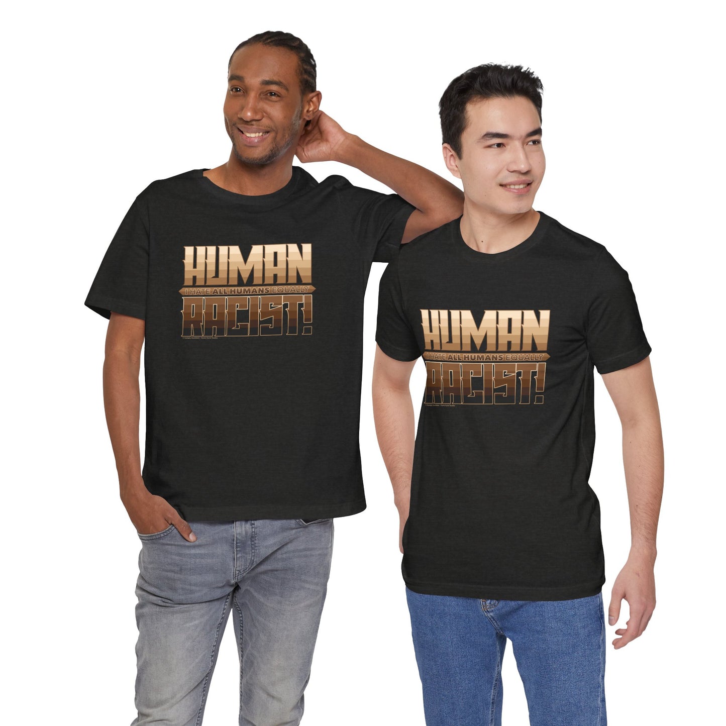 DK99: The Human Racist (Tonal Edition) - Unisex S/S T-Shirt