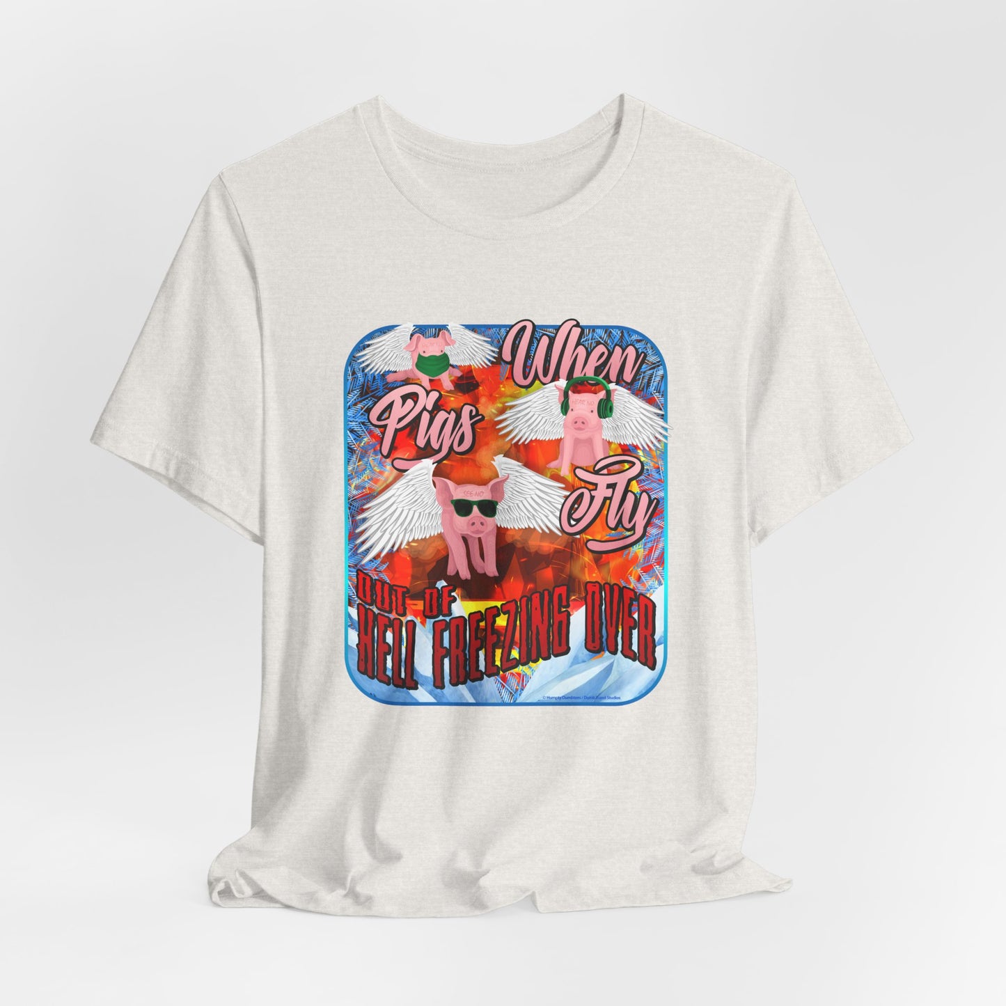 DK191: When Pigs Fly - Unisex S/S T-Shirt