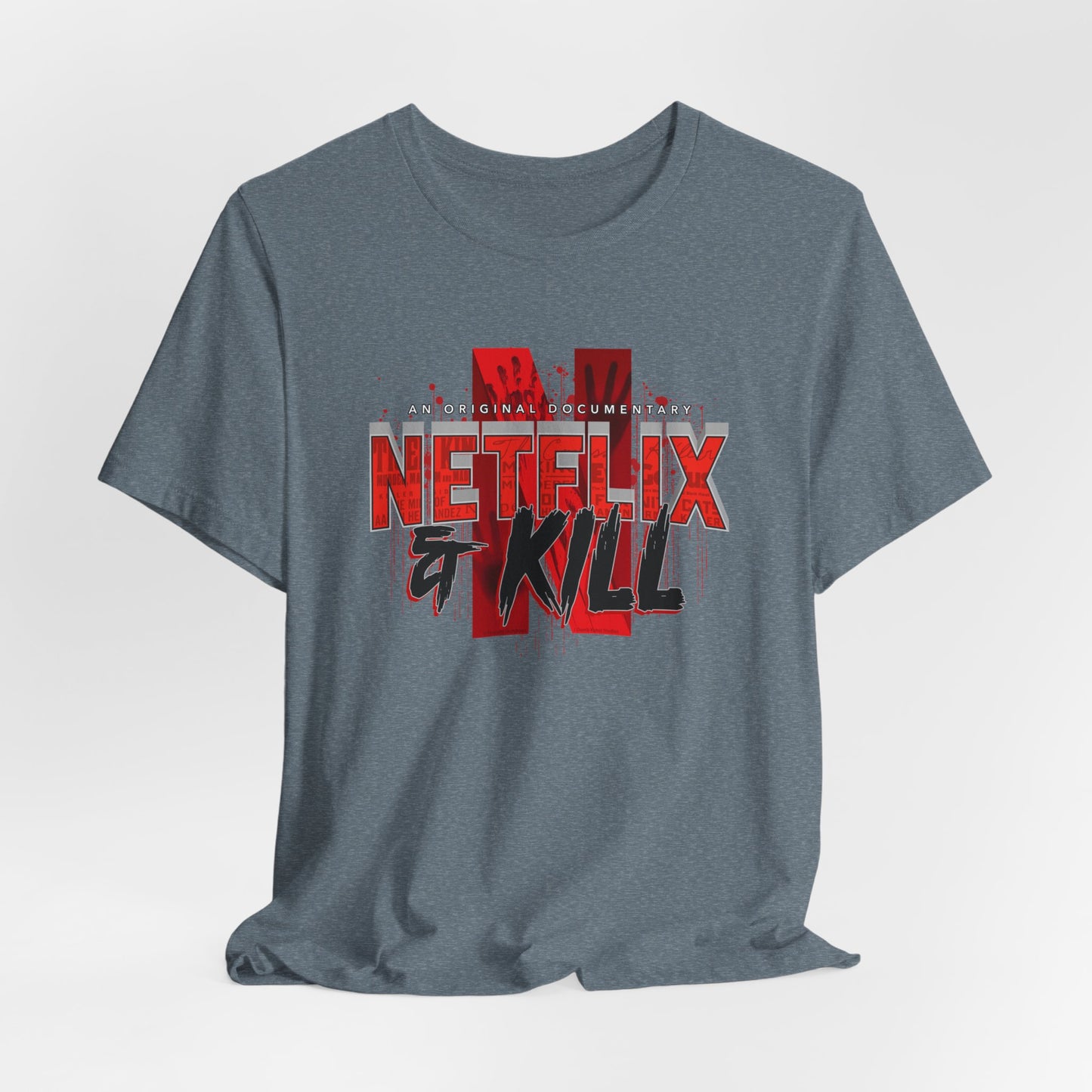 DK116: Netflix & Kill - Unisex S/S T-Shirt