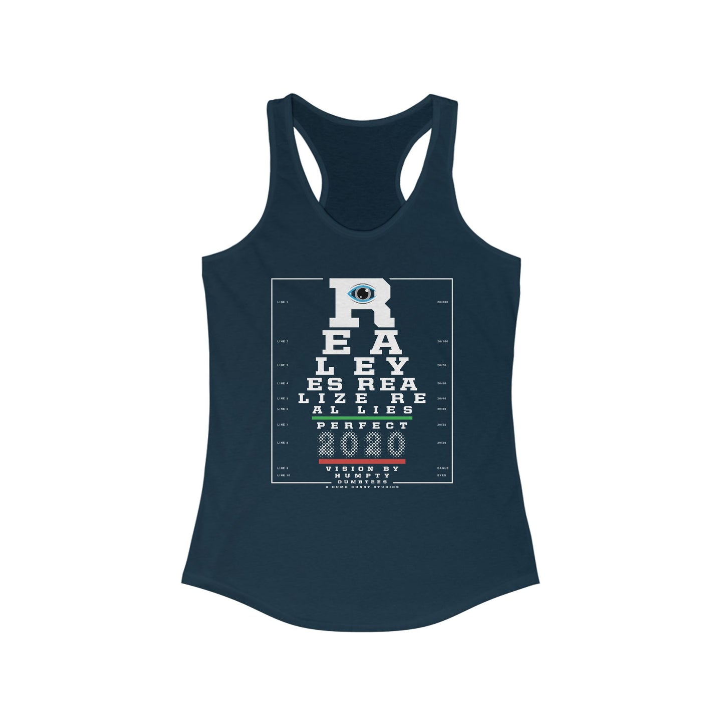 DK109: Real Eyes Realize Real Lies - Ladies Racerback Tank