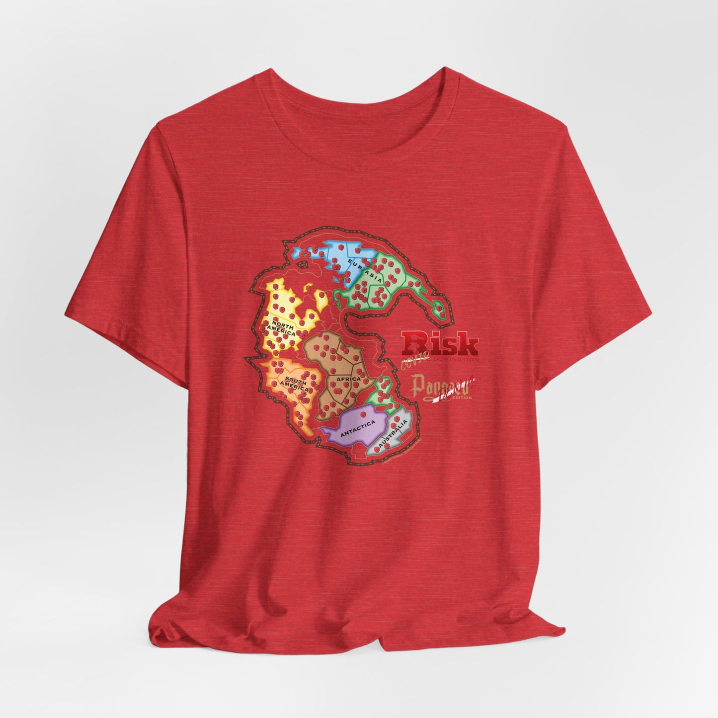 DK107: Don't RISK Global Domination - Unisex S/S T-Shirt