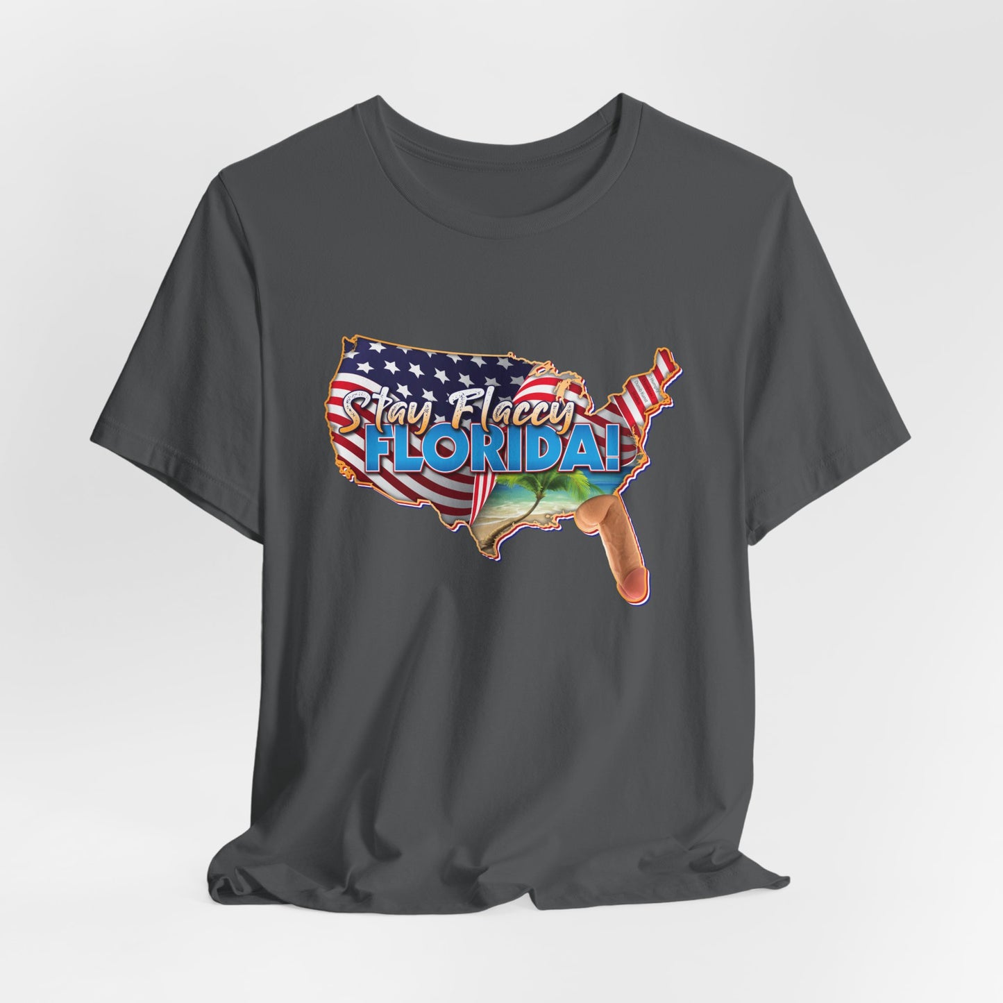 DK97: Stay Flaccy Florida (Florida Edition) - Unisex S/S T-Shirt