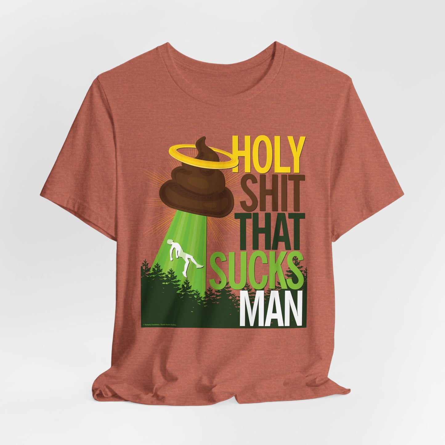 DK134: Holy Shit That Sucks Man - Unisex S/S T-Shirt
