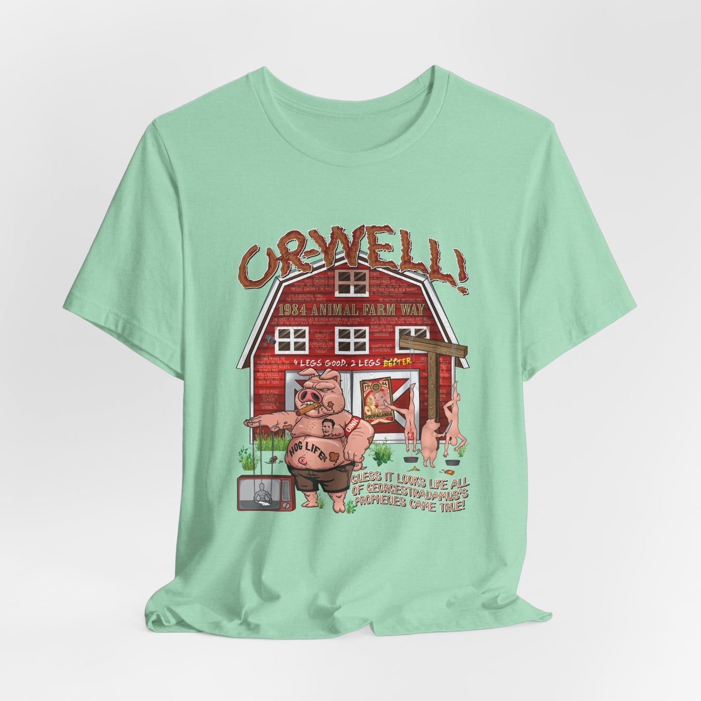 DK165: Oh Well Orwell (Farmhouse Edition) - Unisex S/S T-Shirt