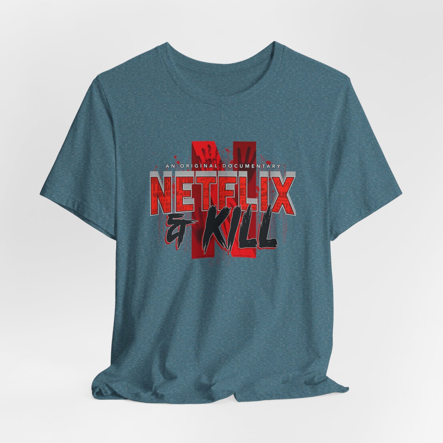 DK116: Netflix & Kill - Unisex S/S T-Shirt