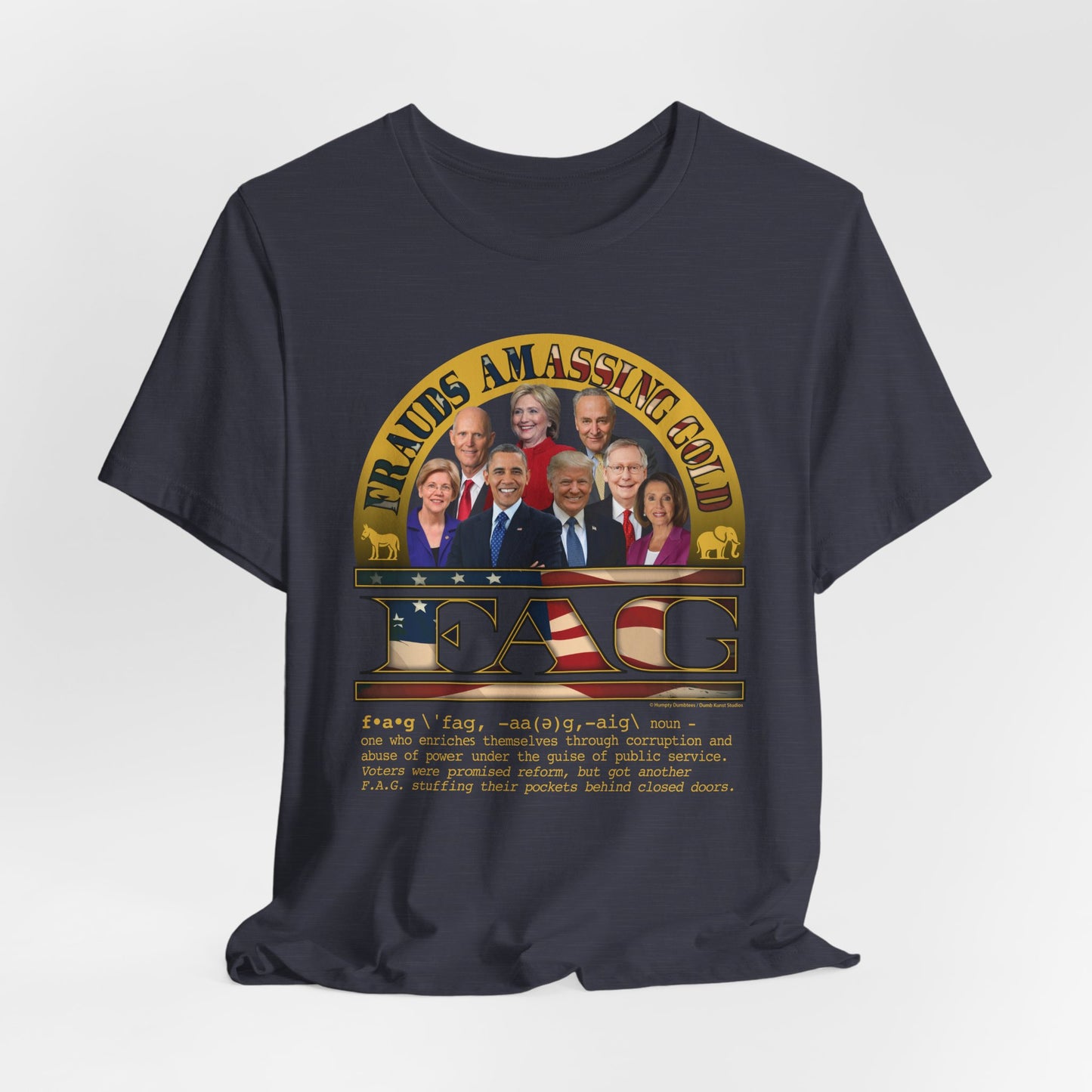 DK238: Fierce And Glorious (Frauds Amassing Gold Edition) - Unisex S/S T-Shirt