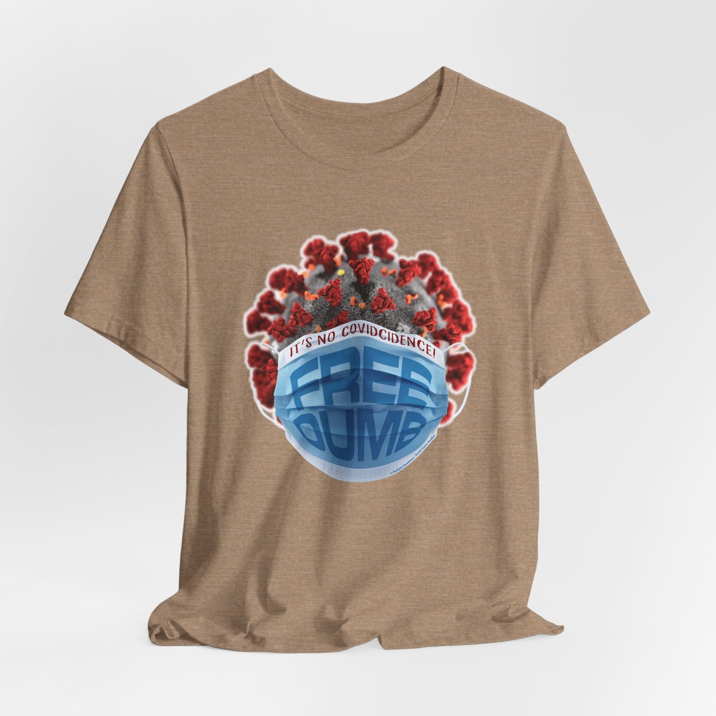 DK106: It's No COVIDcidence - Unisex S/S T-Shirt