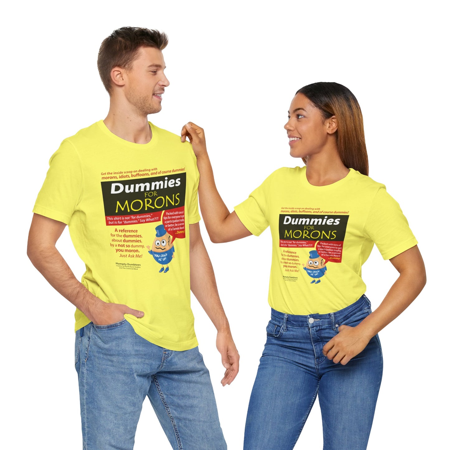 DK111: Dummies for Morons - Unisex S/S T-Shirt