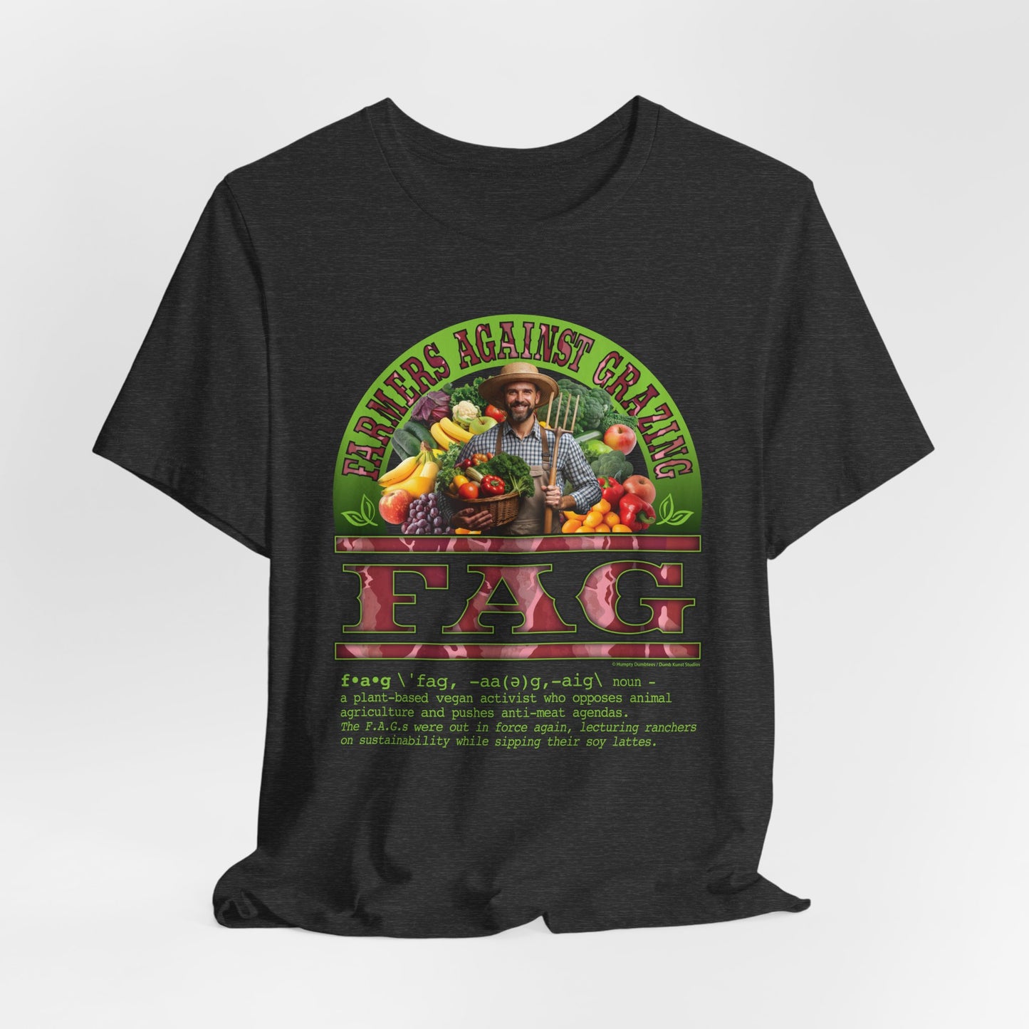 DK238: Fierce And Glorious (Farmers Against Grazing Edition) - Unisex S/S T-Shirt