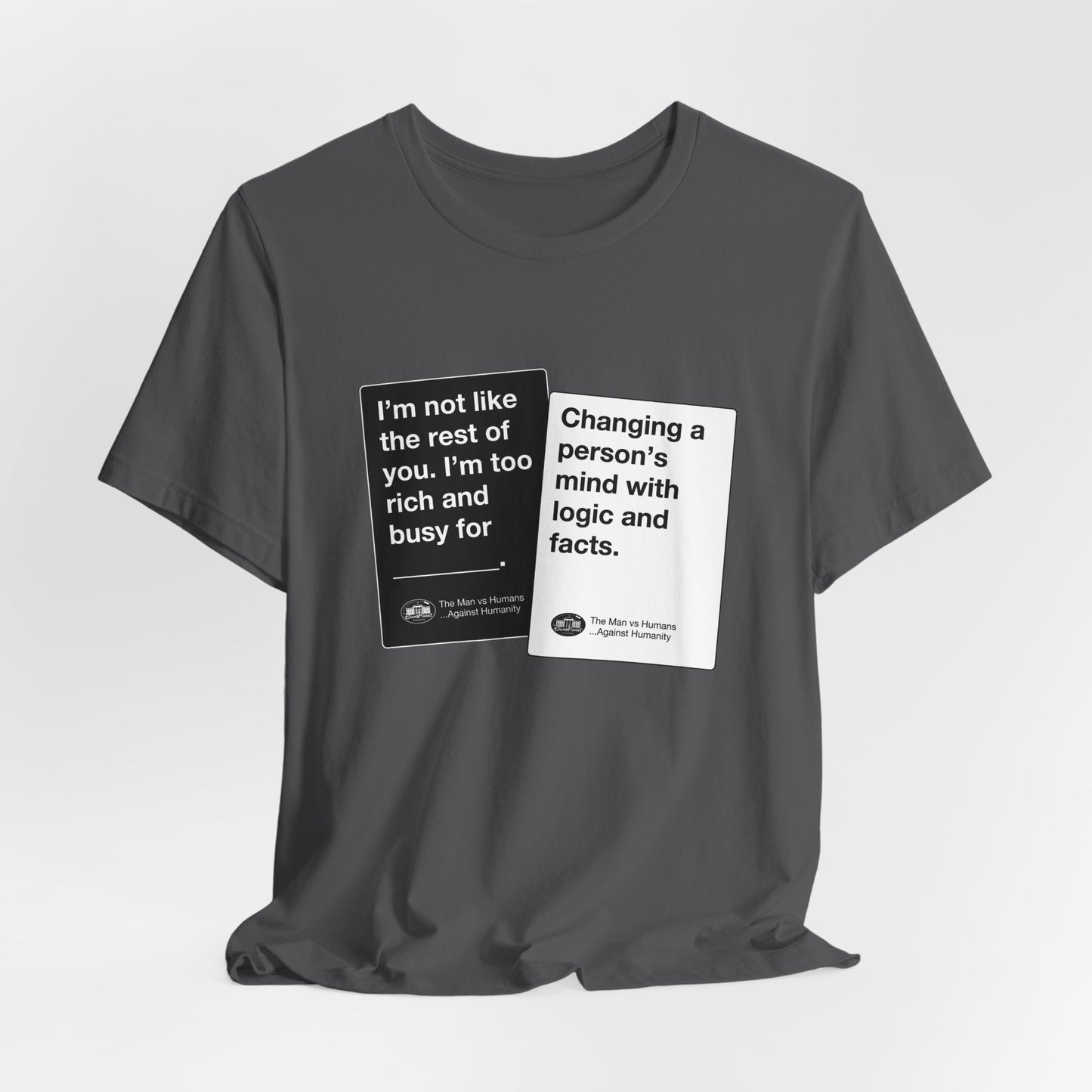DK180: Humans Against Humanity (Logic & Facts Edition) - Unisex S/S T-Shirt