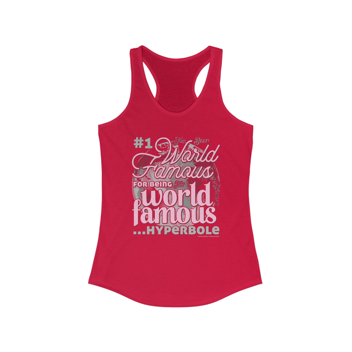 DK162: World Famous - Ladies Racerback Tank