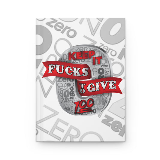 DK100: Zero Fucks To Give (Silver Edition) - Hardcover Writing Journal