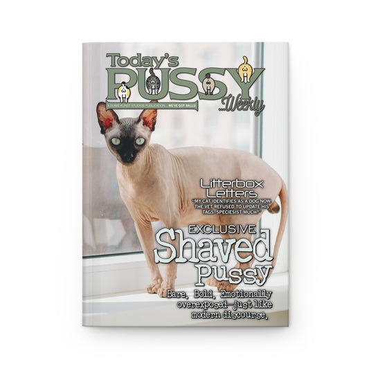 DK230: Today's Pussy... Weekly (Shaved Pussy Edition) - Hardcover Writing Journal