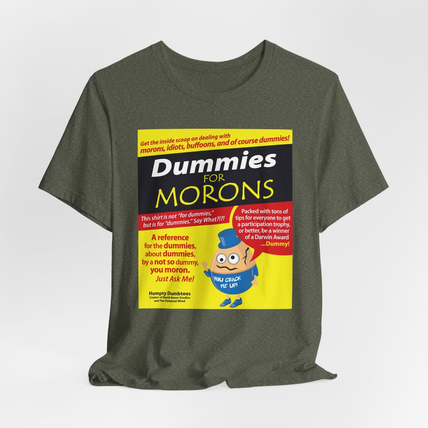 DK111: Dummies for Morons - Unisex S/S T-Shirt