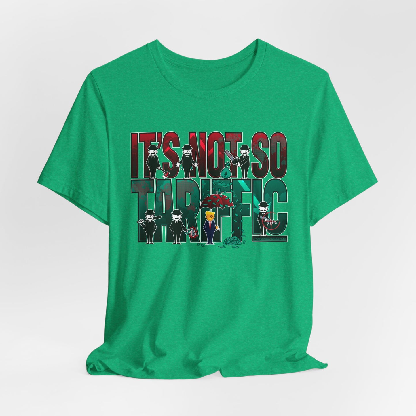 DK232: It's Not So Tariffic (Trump Edition) - Unisex S/S T-Shirt
