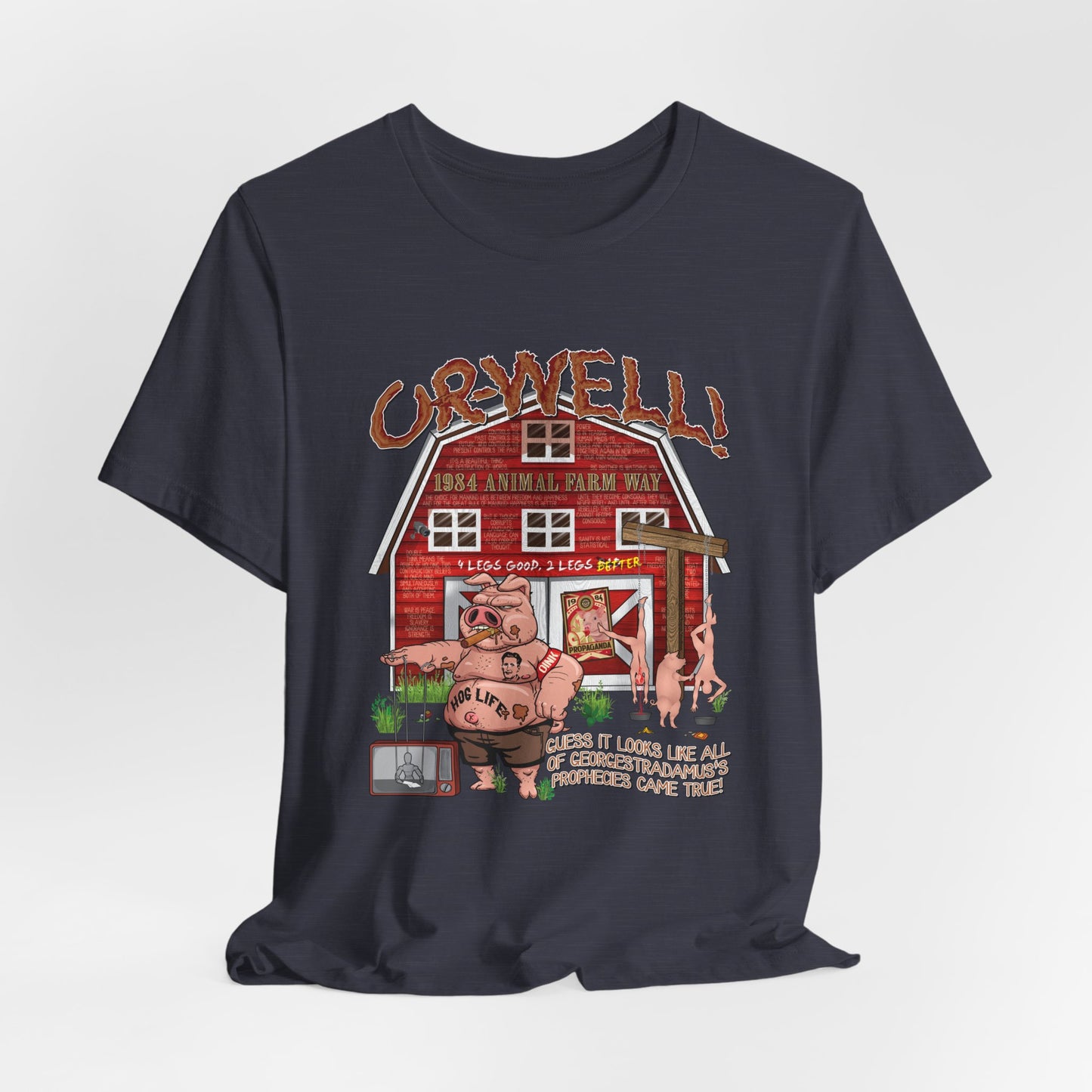 DK165: Oh Well Orwell (Farmhouse Edition) - Unisex S/S T-Shirt