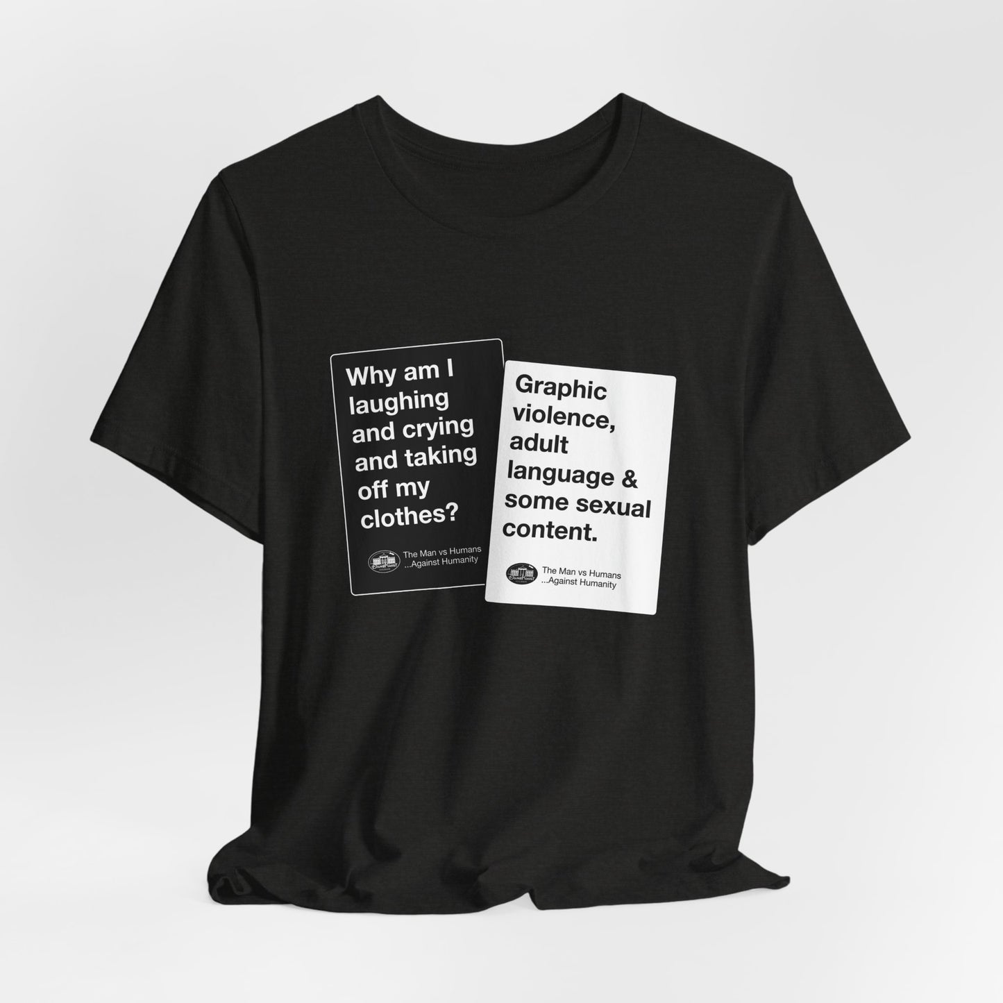 DK180: Humans Against Humanity (Viewer Rating Edition) - Unisex S/S T-Shirt