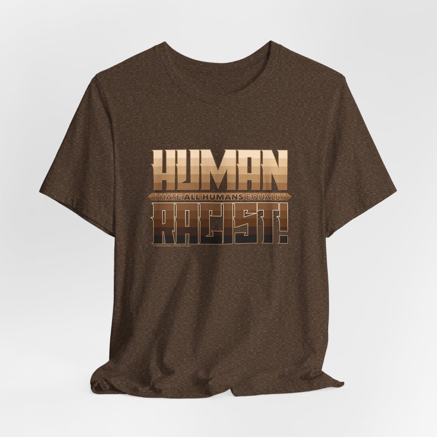 DK99: The Human Racist (Tonal Edition) - Unisex S/S T-Shirt